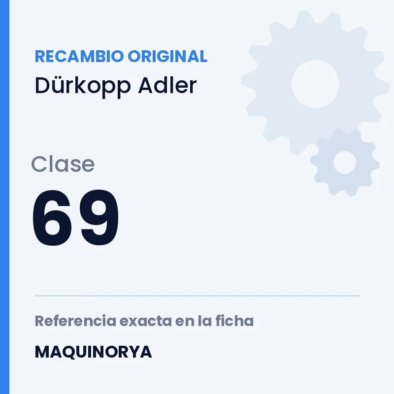Recambio original Dürkopp Adler clase 69
